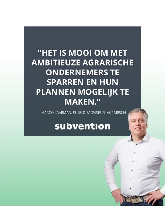𝗪𝗶𝗹 𝗷𝗶𝗷 𝗮𝗴𝗿𝗮𝗿𝗶𝘀𝗰𝗵𝗲 𝗼𝗻𝗱𝗲𝗿𝗻𝗲𝗺𝗲𝗿𝘀 𝗵𝗲𝗹𝗽𝗲𝗻 𝗶𝗻𝗻𝗼𝘃𝗲𝗿𝗲𝗻, 𝘃𝗲𝗿𝗱𝘂𝘂𝗿𝘇𝗮𝗺𝗲𝗻 𝗲𝗻 𝗴𝗿𝗼𝗲𝗶𝗲𝗻?

Als subsidieadviseur help je ondernemers hun ambities en investeringsplannen waar te maken met de juiste subsidiemogelijkheden.

Marco Laarman werkt al ruim 23 jaar als subsidieadviseur Agrarisch bij Subvention. Wat ooit een stoffige functie leek, blijkt in de praktijk een dynamische rol vol afwisseling, uitdagingen en persoonlijk contact met ondernemers.

💬 "𝗗𝗲 𝗮𝗳𝘄𝗶𝘀𝘀𝗲𝗹𝗶𝗻𝗴 𝘁𝘂𝘀𝘀𝗲𝗻 𝗸𝗮𝗻𝘁𝗼𝗼𝗿𝘄𝗲𝗿𝗸 𝗲𝗻 𝗼𝗽 𝗽𝗮𝗱 𝗴𝗮𝗮𝗻 𝘃𝗶𝗻𝗱 𝗶𝗸 𝗲𝗿𝗴 𝗹𝗲𝘂𝗸. 𝗛𝗲𝘁 𝗶𝘀 𝗺𝗼𝗼𝗶 𝗼𝗺 𝗺𝗲𝘁 𝗮𝗺𝗯𝗶𝘁𝗶𝗲𝘂𝘇𝗲 𝗮𝗴𝗿𝗮𝗿𝗶𝘀𝗰𝗵𝗲 𝗼𝗻𝗱𝗲𝗿𝗻𝗲𝗺𝗲𝗿𝘀 𝘁𝗲 𝘀𝗽𝗮𝗿𝗿𝗲𝗻 𝗲𝗻 𝗵𝘂𝗻 𝗽𝗹𝗮𝗻𝗻𝗲𝗻 𝗺𝗲𝗱𝗲 𝗺𝗼𝗴𝗲𝗹𝗶𝗷𝗸 𝘁𝗲 𝗺𝗮𝗸𝗲𝗻." 

𝗪𝗶𝗹 𝗷𝗶𝗷 𝗮𝗴𝗿𝗮𝗿𝗶ë𝗿𝘀 𝗼𝗼𝗸 𝘃𝗼𝗼𝗿𝘂𝗶𝘁𝗵𝗲𝗹𝗽𝗲𝗻? Bekijk nu de vacature: https://subvention.nl/werken-bij/subsidieadviseur-team-agrarisch